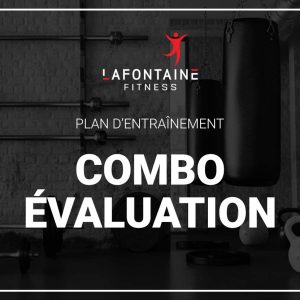 Lafontaine Fitness - Plan Combo Évaluation
