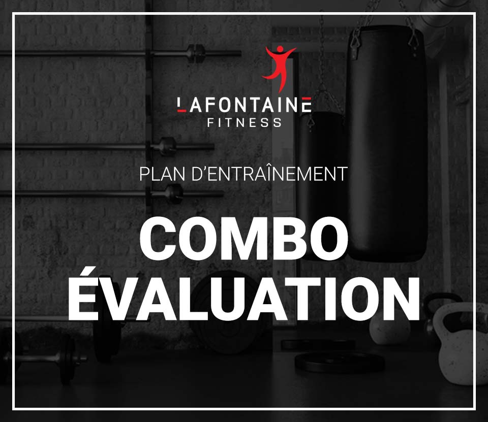 Lafontaine Fitness - Plan Combo Évaluation